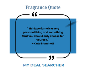 Fragrance Quote #12 by Cate Blanchett