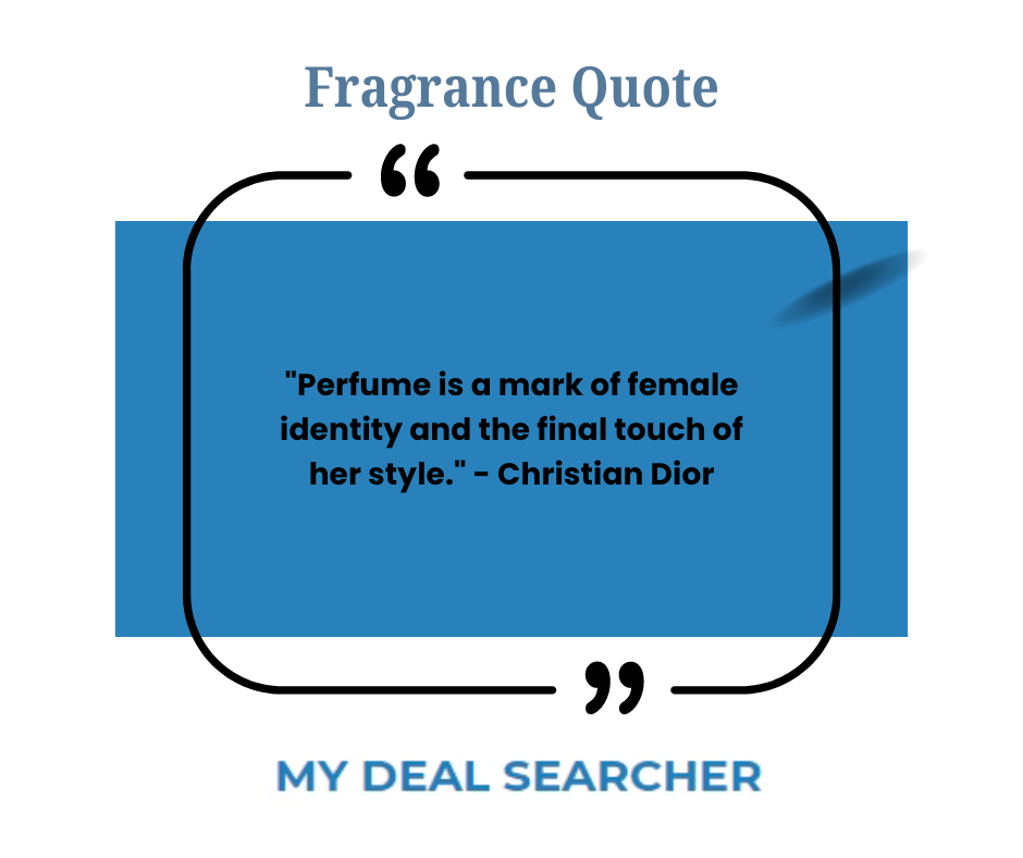 "Perfume is a mark of female identity and the final touch of her style." - Christian Dior