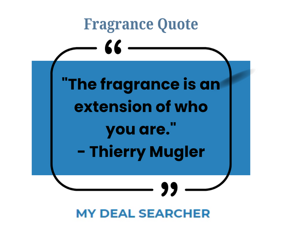 Fragrance Quote #36 by Thierry Mugler