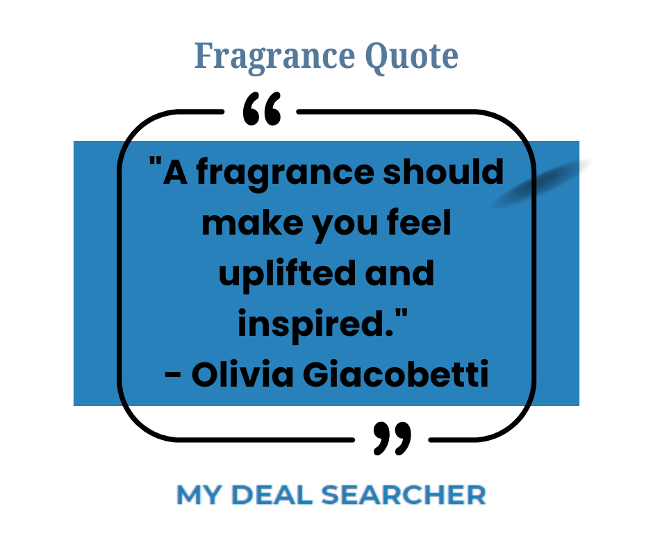 "A fragrance should make you feel uplifted and inspired." - Olivia Giacobetti